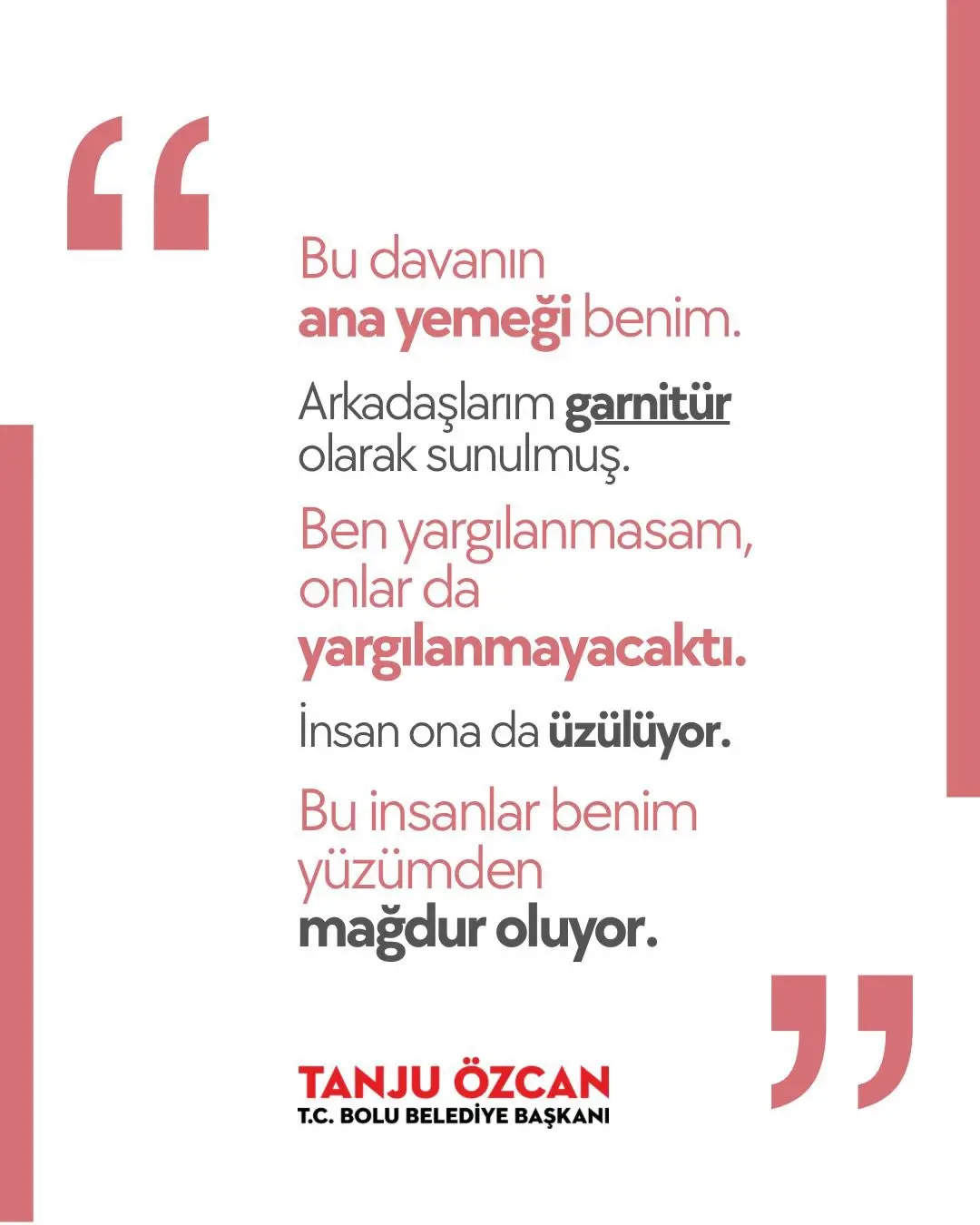 Dava sürecinde ana figür olduğunu belirtti