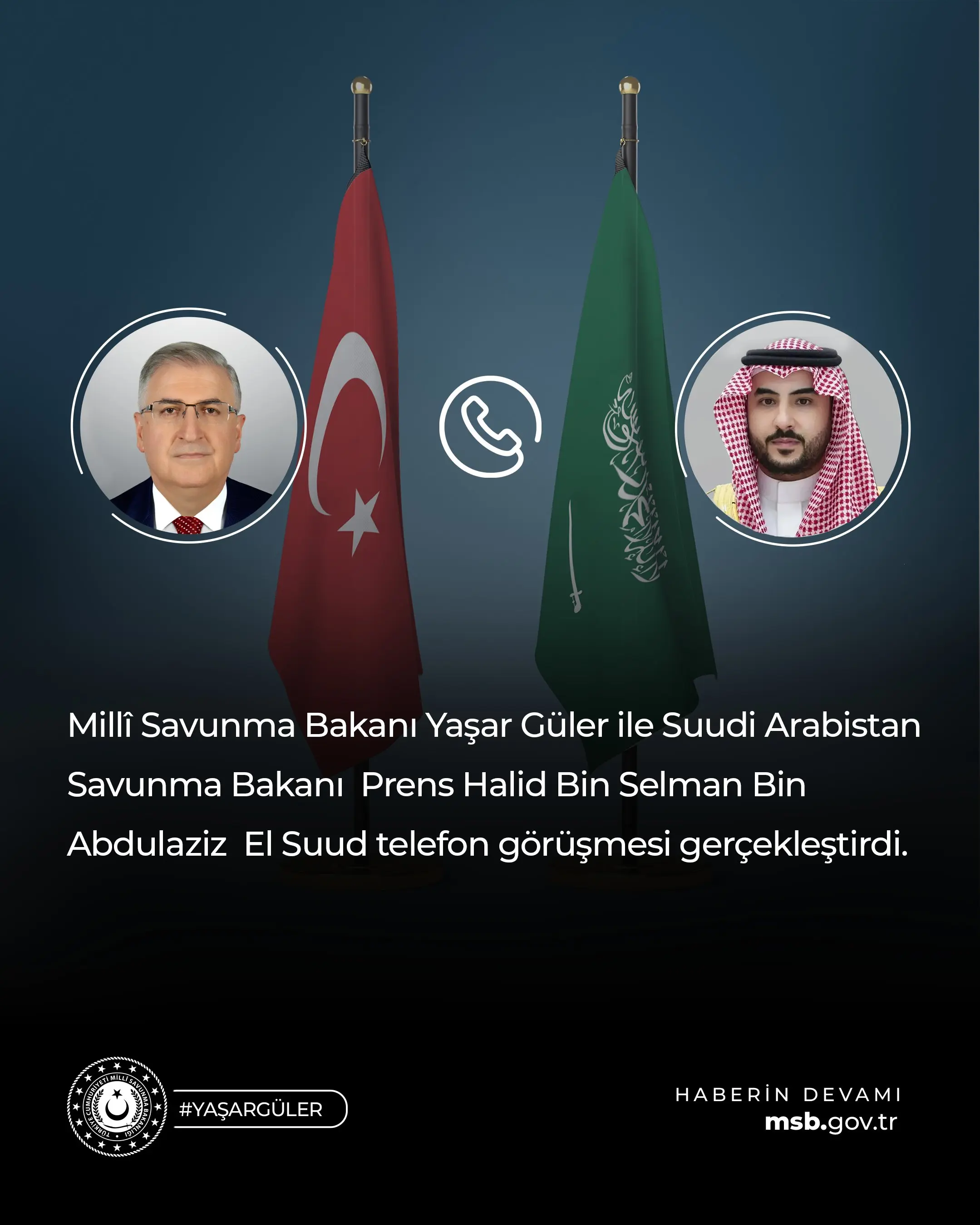 Yaşar Güler, Suudi Savunma Bakanı ile görüştü