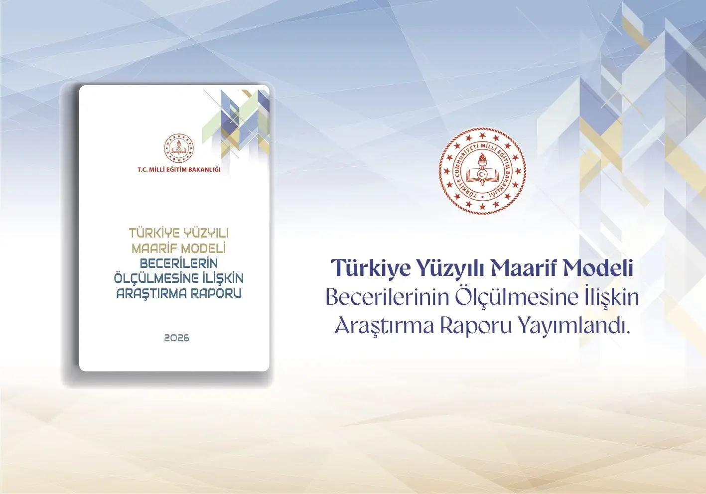Türkiye Yüzyılı Maarif Modeli ile yeni rapor yayınlandı