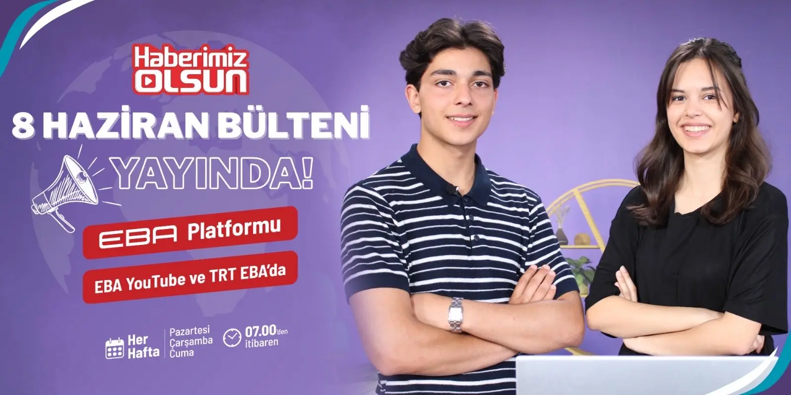 8 Haziran Bülteni Yayınlandı