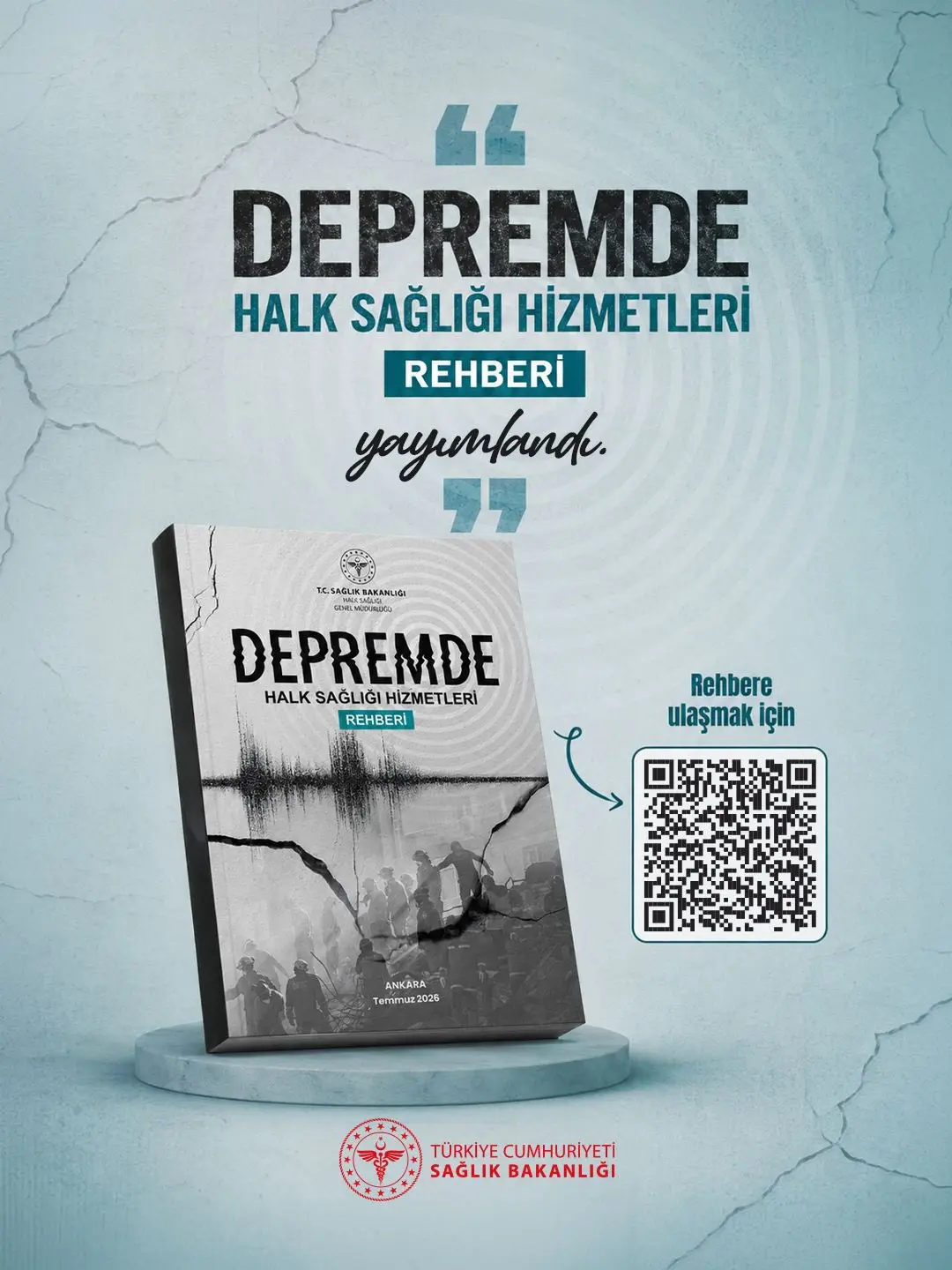 Depremde Halk Sağlığı Hizmetleri Rehberi yayımlandı