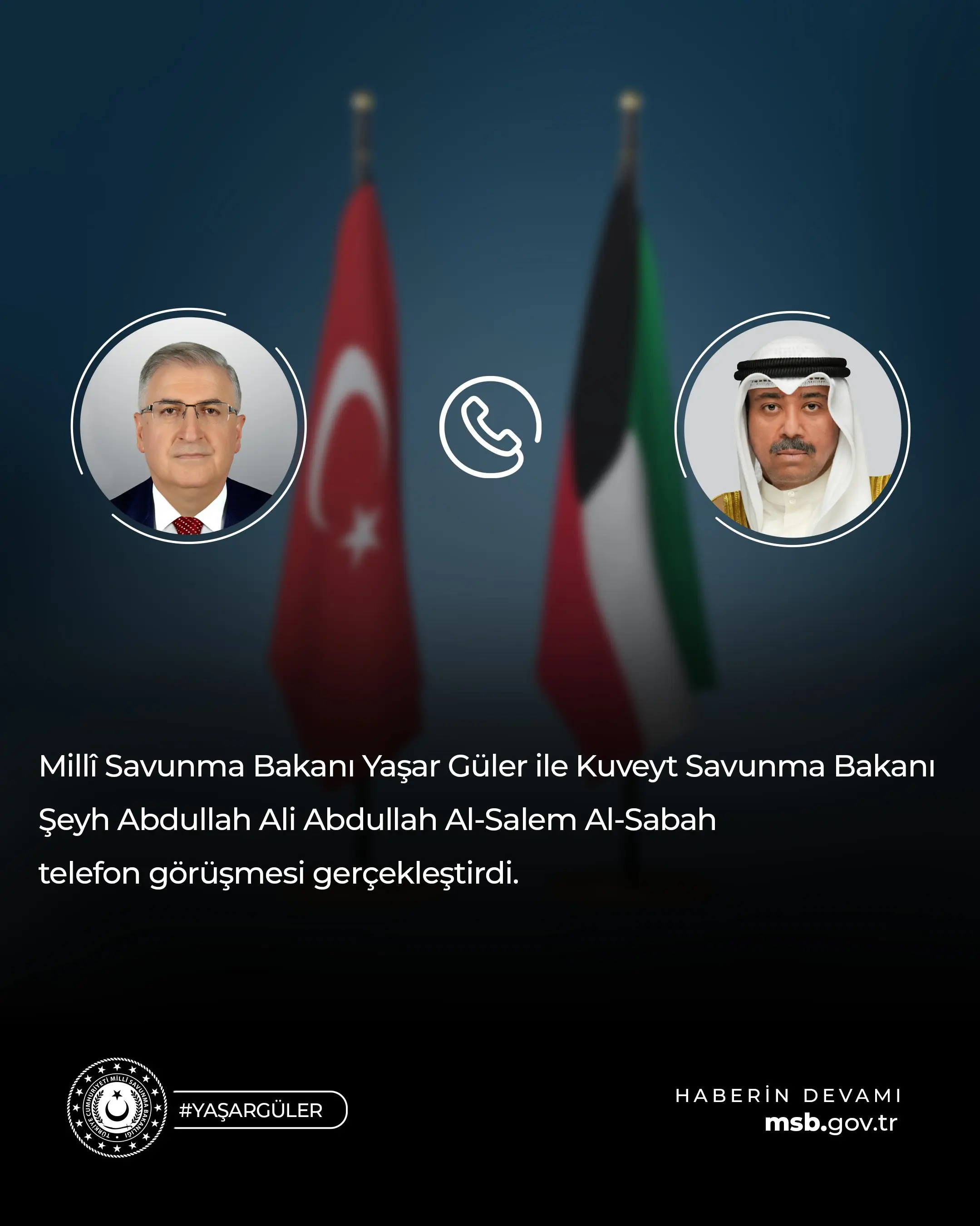Yaşar Güler, Kuveyt Savunma Bakanı ile görüştü