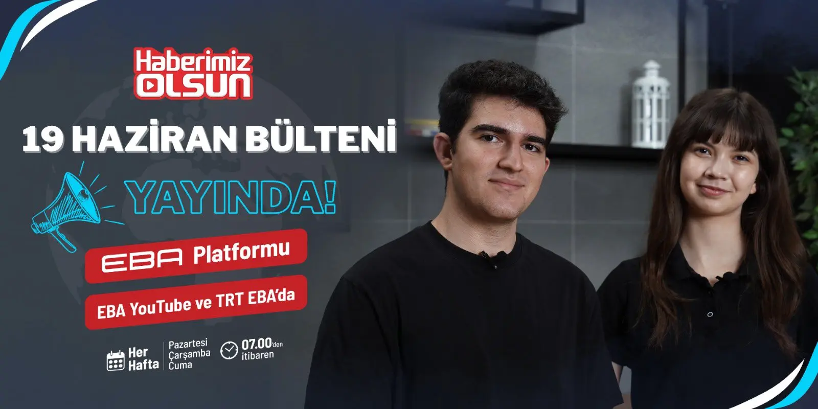 19 Haziran Bülteni Yayınlandı