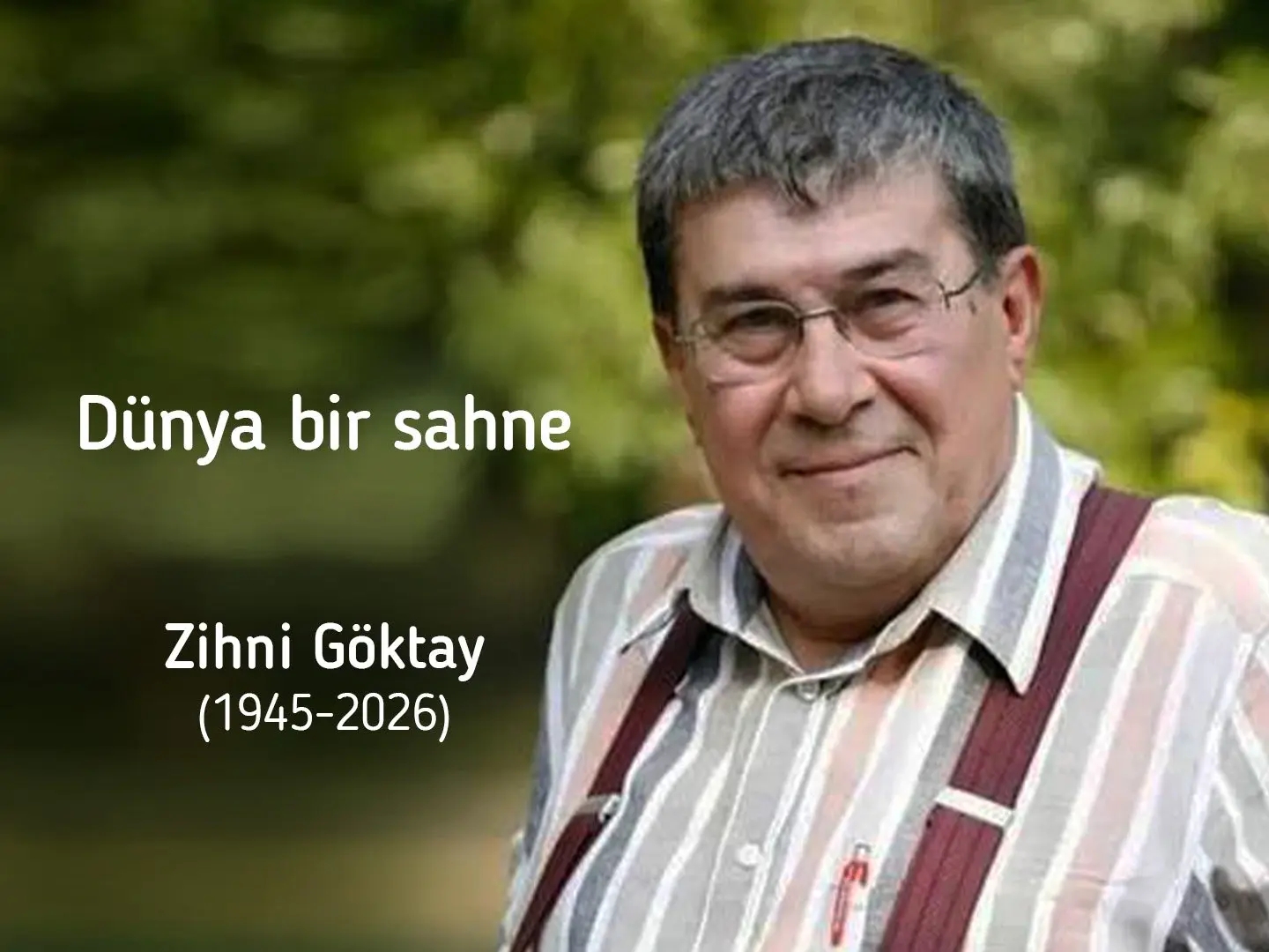 Usta Oyuncu Zihni Göktay Hayatını Kaybetti
