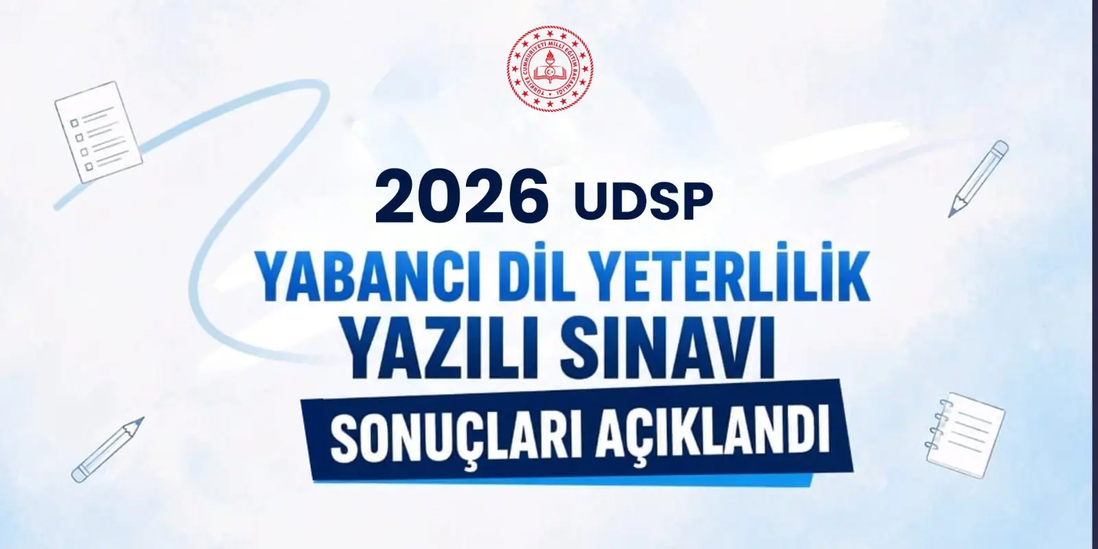 Yazılı Yabancı Dil Yeterlilik Sınavı Sonuçları Açıklandı