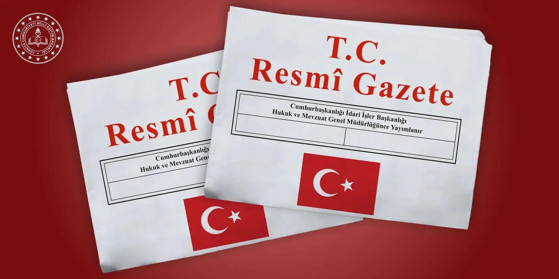 Milli Eğitim Bakanlığı düzenlemesi Resmi Gazete'de yayımlandı