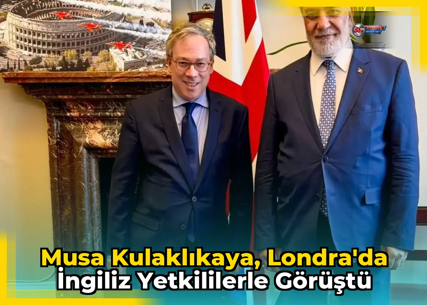 Musa Kulaklıkaya, Londra'da İngiliz yetkililerle görüştü