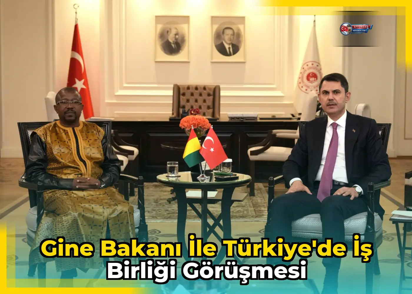 Gine Bakanı ile Türkiye'de iş birliği görüşmesi