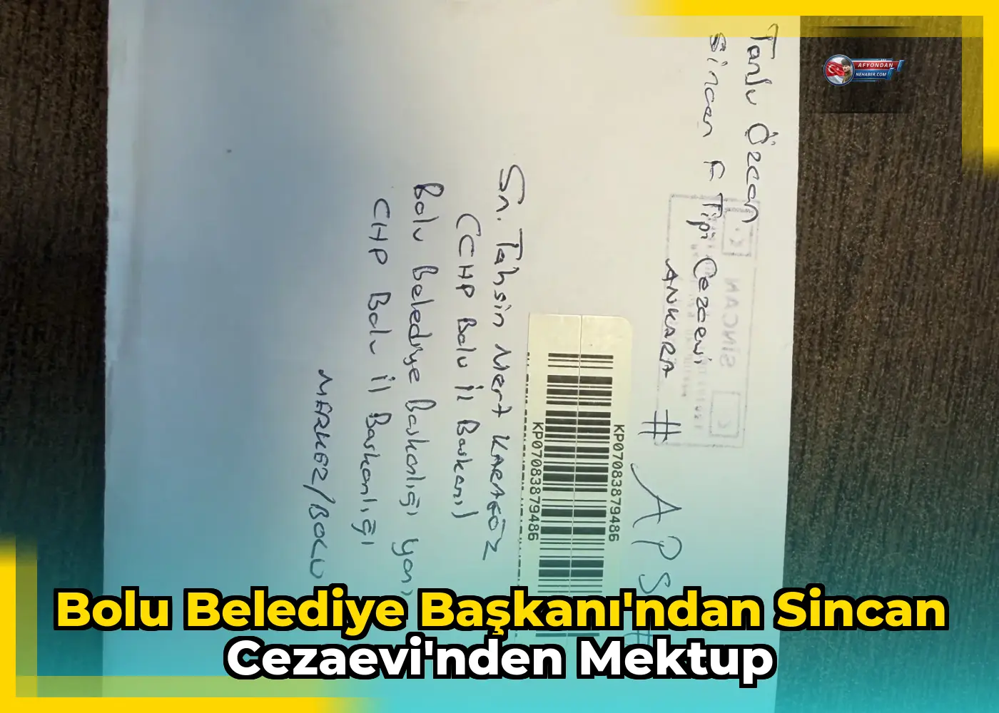 Bolu Belediye Başkanı'ndan Sincan Cezaevi'nden mektup