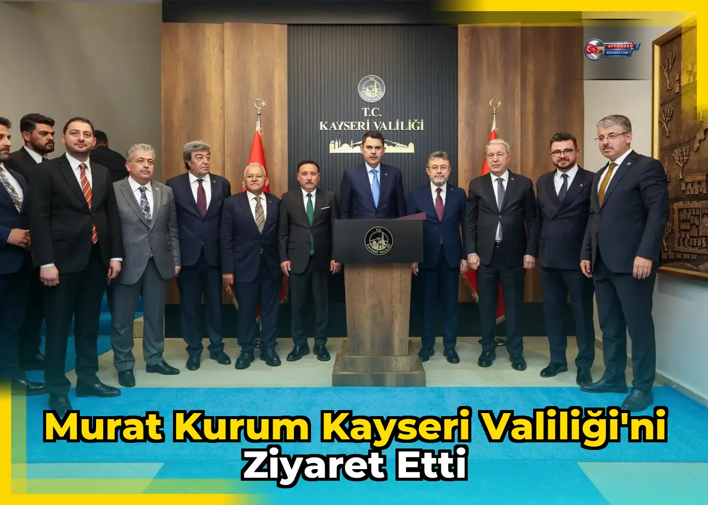 Murat Kurum Kayseri Valiliği'ni Ziyaret Etti