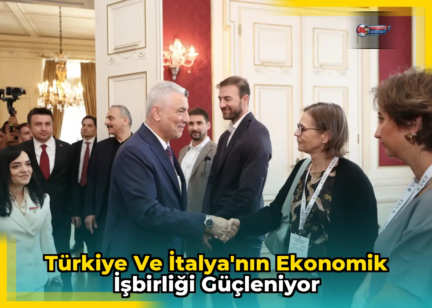 Türkiye ve İtalya'nın Ekonomik İşbirliği Güçleniyor