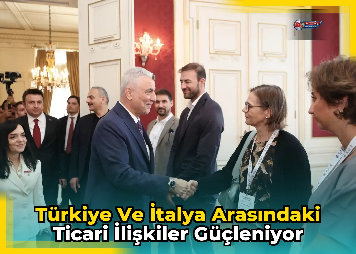 Türkiye ve İtalya arasındaki ticari ilişkiler güçleniyor