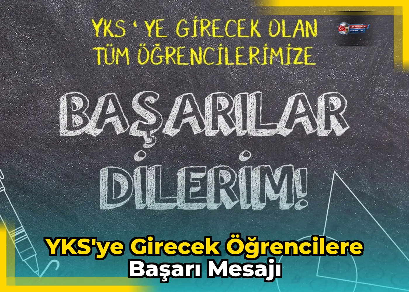 YKS'ye girecek öğrencilere başarı mesajı