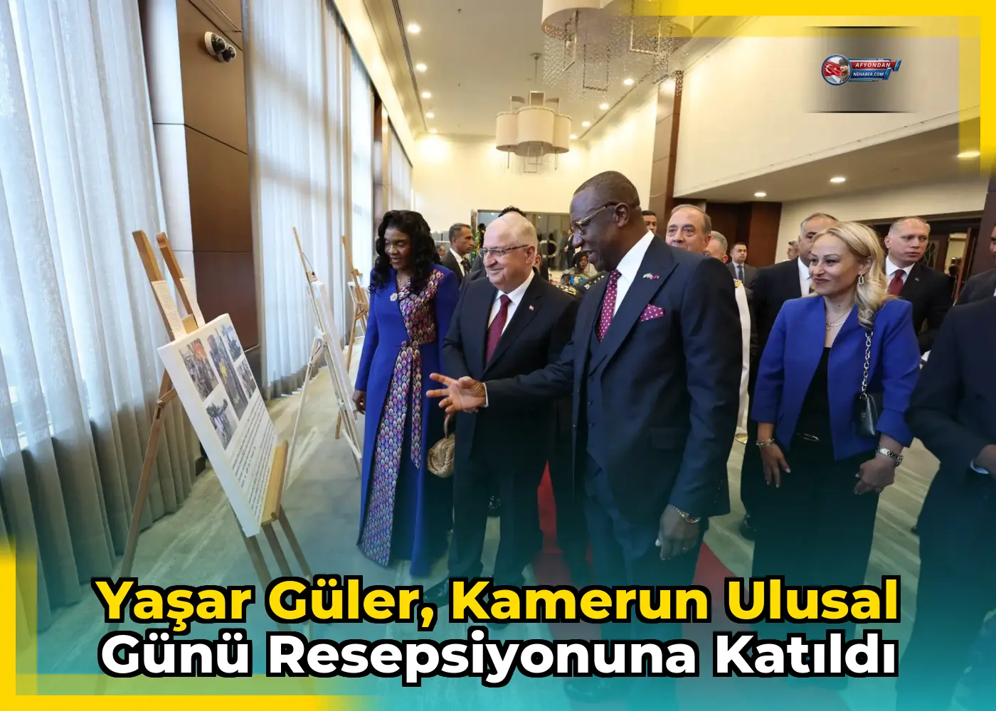 Yaşar Güler, Kamerun Ulusal Günü resepsiyonuna katıldı