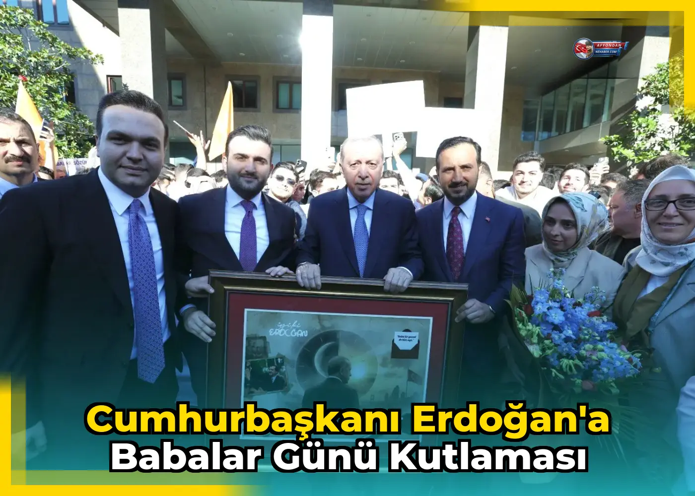 Cumhurbaşkanı Erdoğan'a Babalar Günü kutlaması