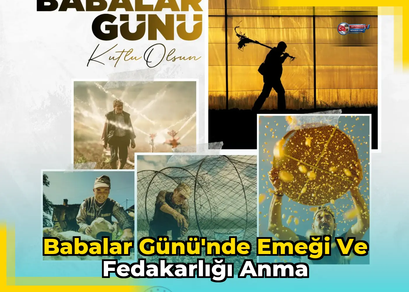 Babalar Günü'nde emeği ve fedakarlığı anma