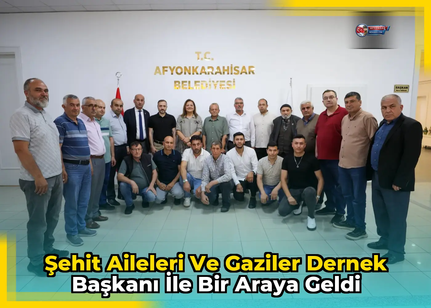 Şehit Aileleri ve Gaziler Dernek Başkanı ile Bir Araya Geldi