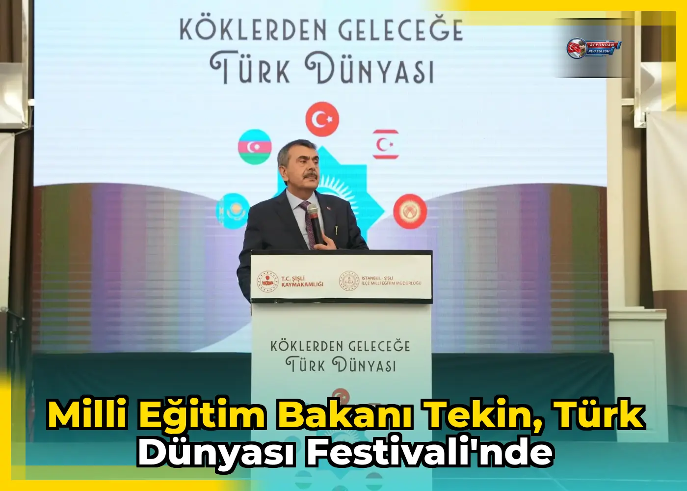 Milli Eğitim Bakanı Tekin, Türk Dünyası Festivali'nde