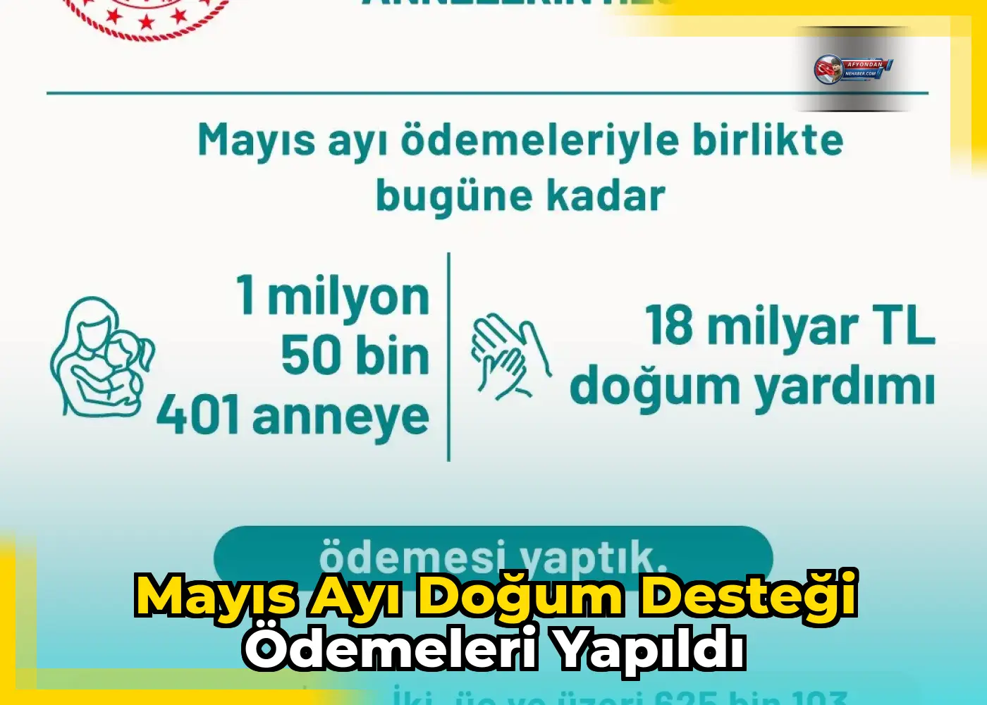 Mayıs Ayı Doğum Desteği Ödemeleri Yapıldı