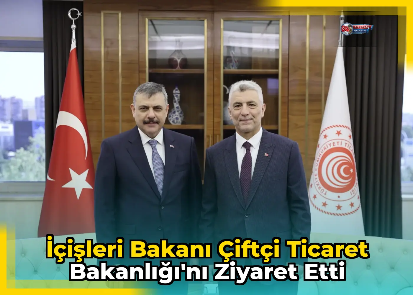 İçişleri Bakanı Çiftçi Ticaret Bakanlığı'nı Ziyaret Etti
