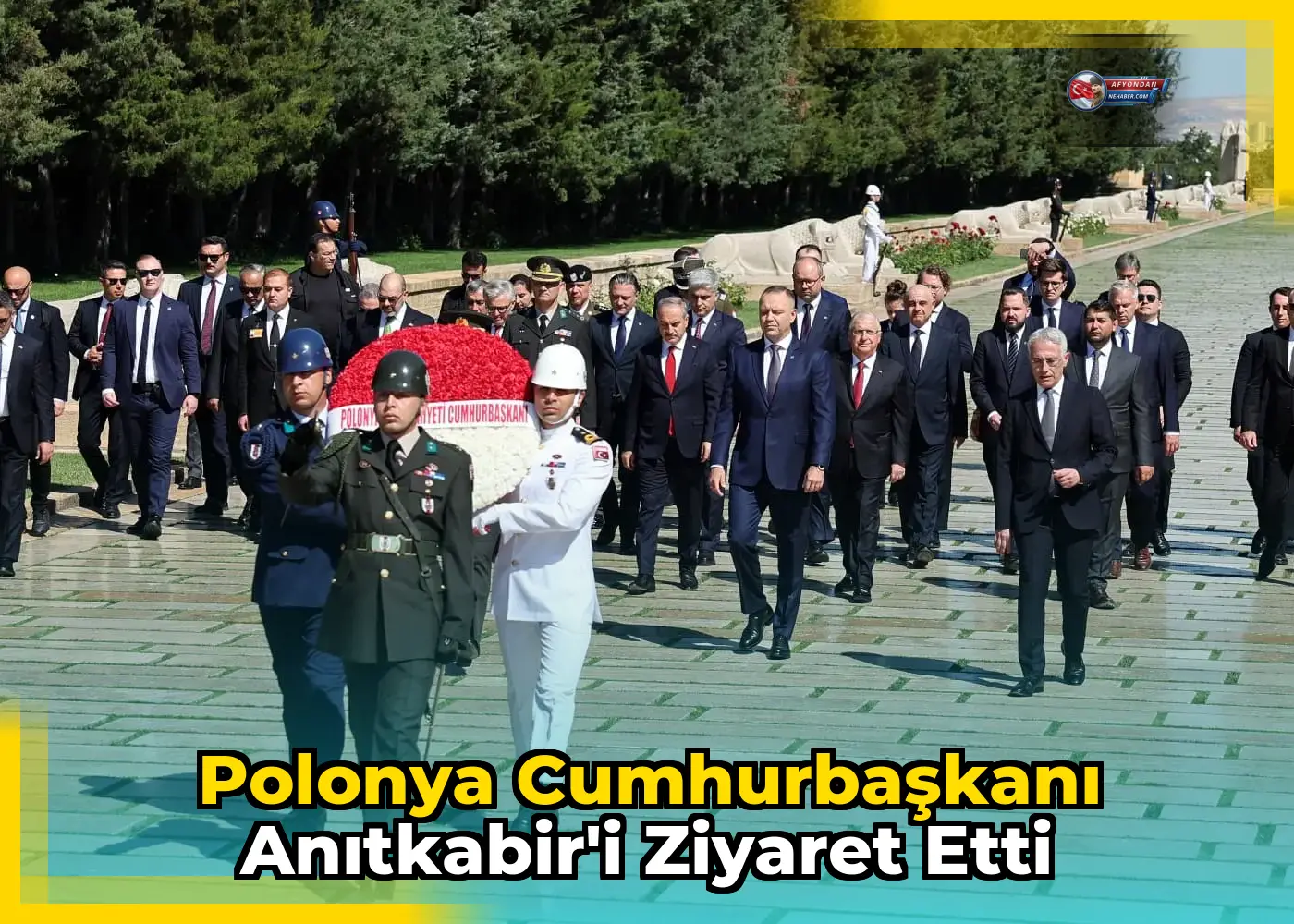 Polonya Cumhurbaşkanı Anıtkabir'i Ziyaret Etti