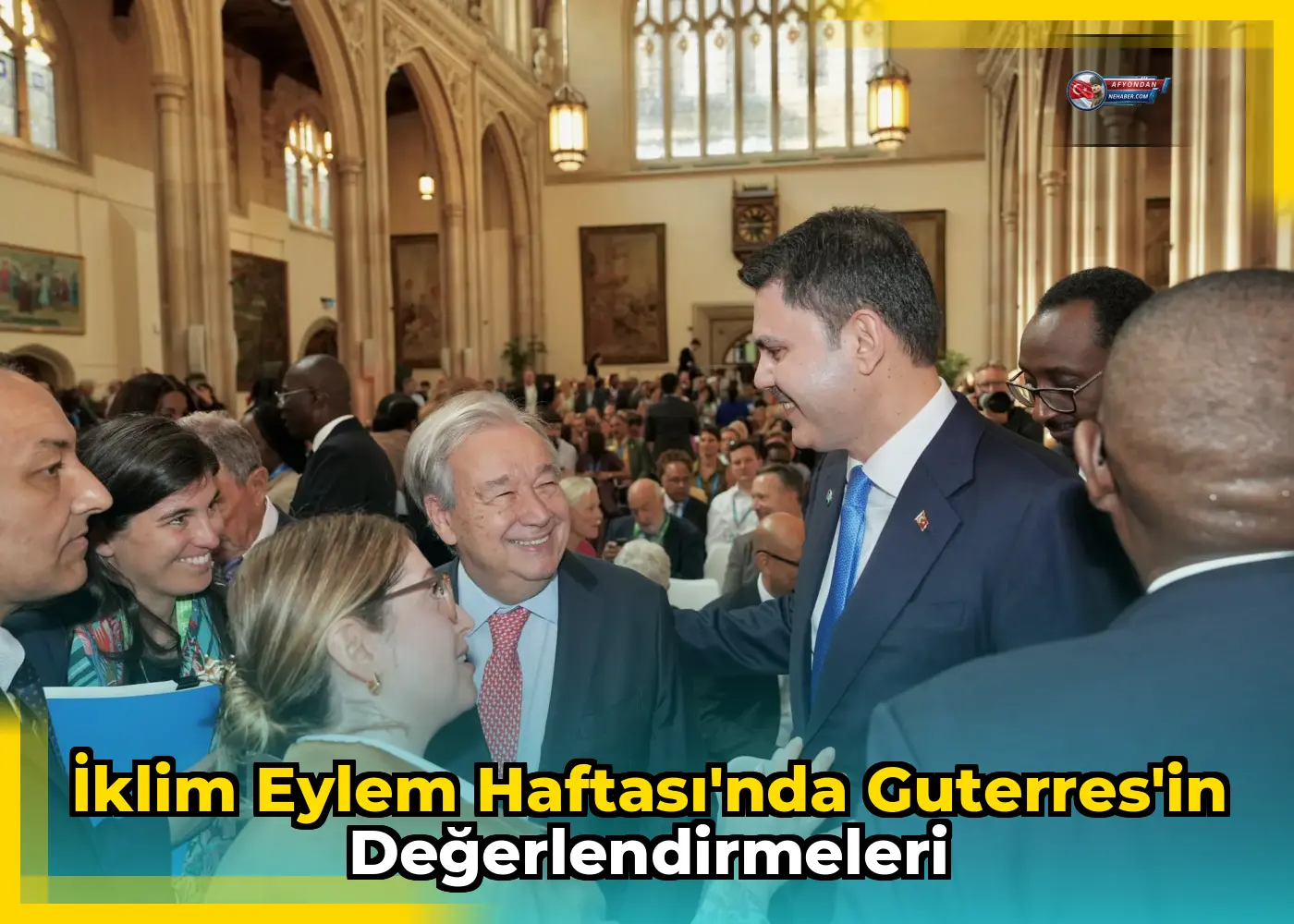 İklim Eylem Haftası'nda Guterres'in değerlendirmeleri