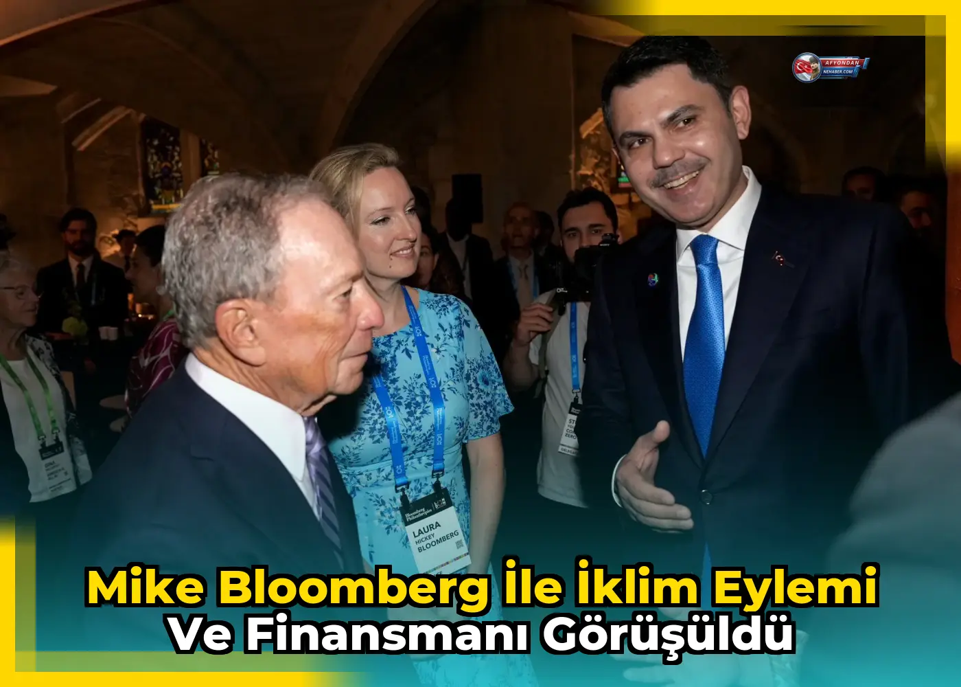 Mike Bloomberg ile iklim eylemi ve finansmanı görüşüldü