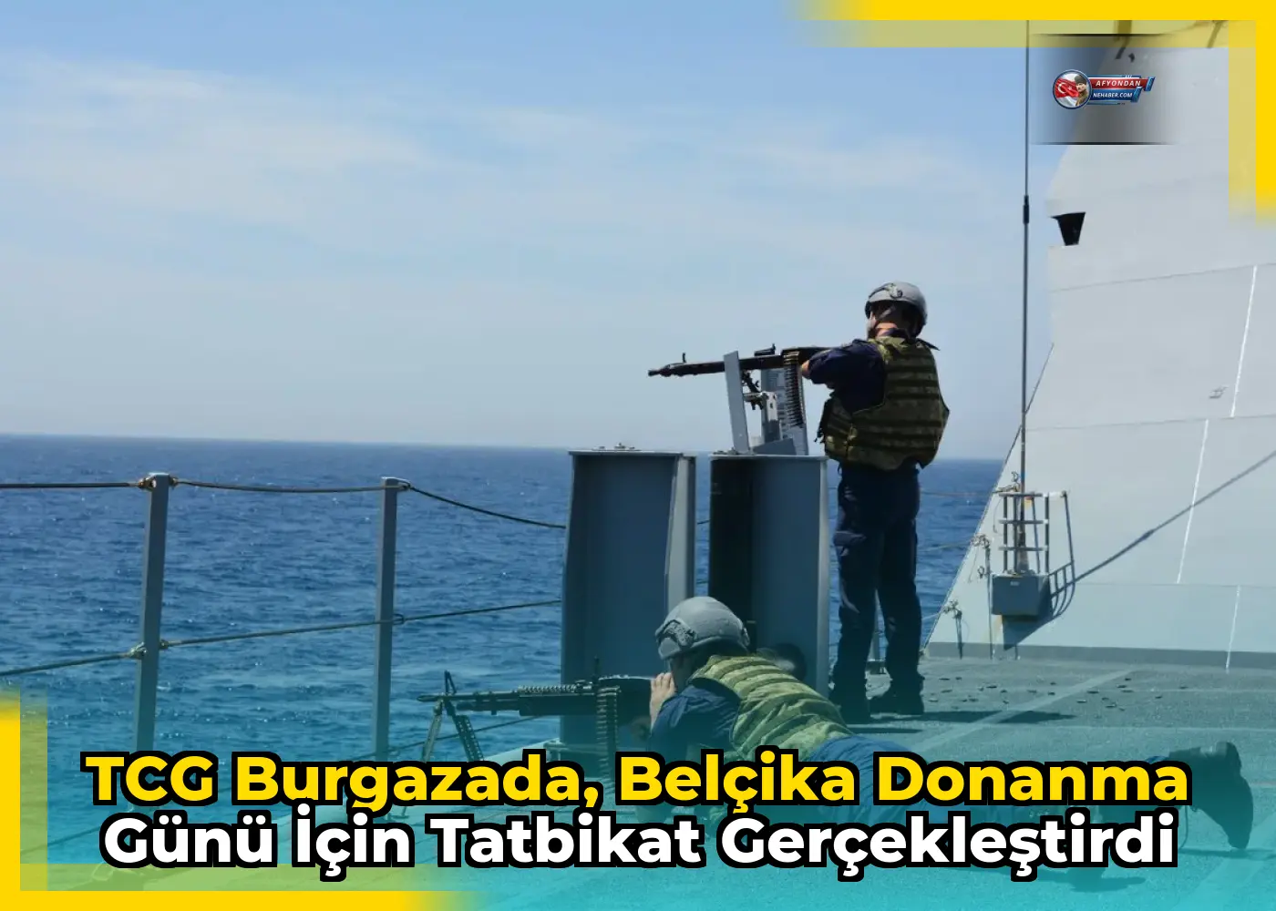 TCG Burgazada, Belçika Donanma Günü için tatbikat gerçekleştirdi
