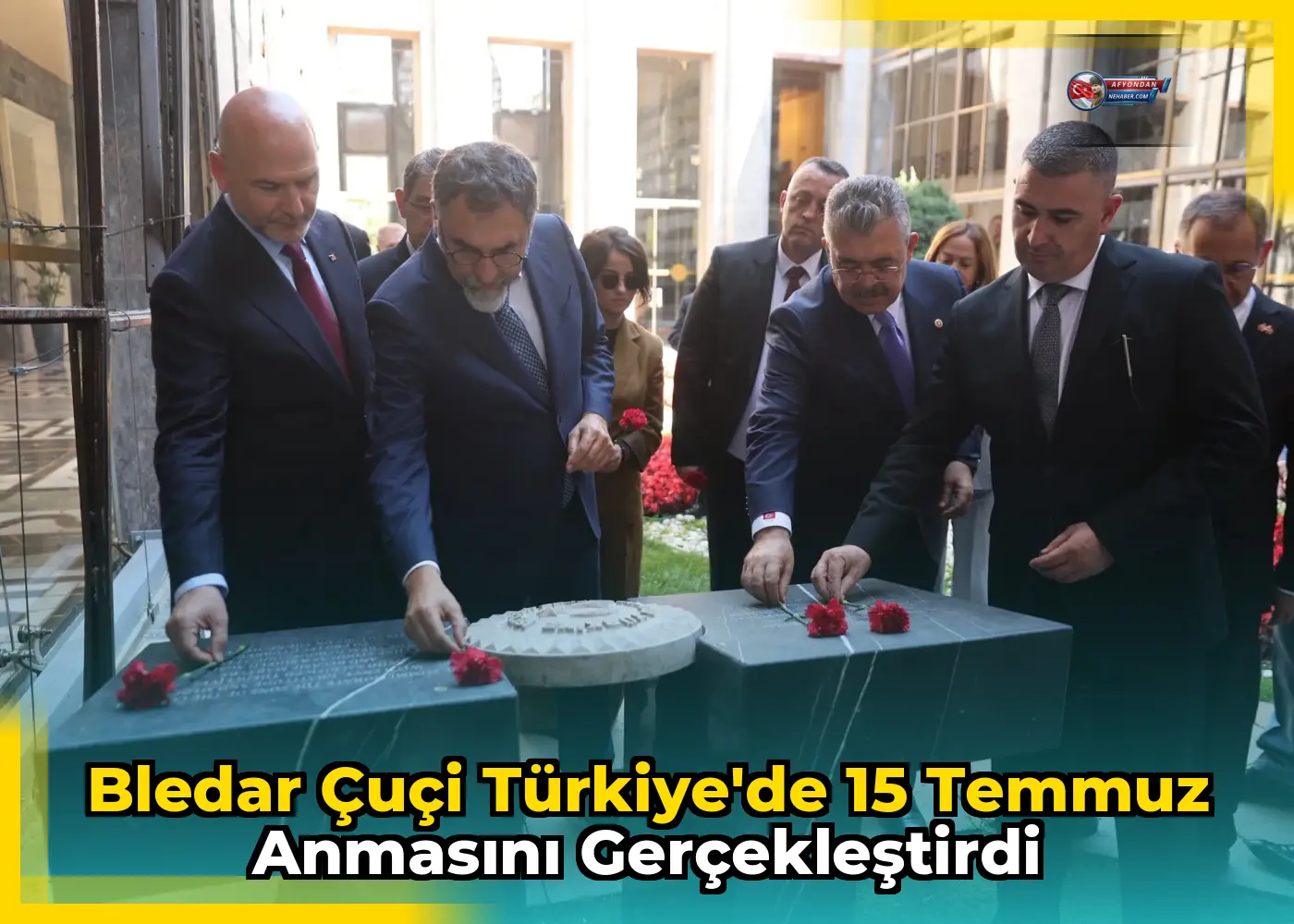 Bledar Çuçi Türkiye'de 15 Temmuz anmasını gerçekleştirdi