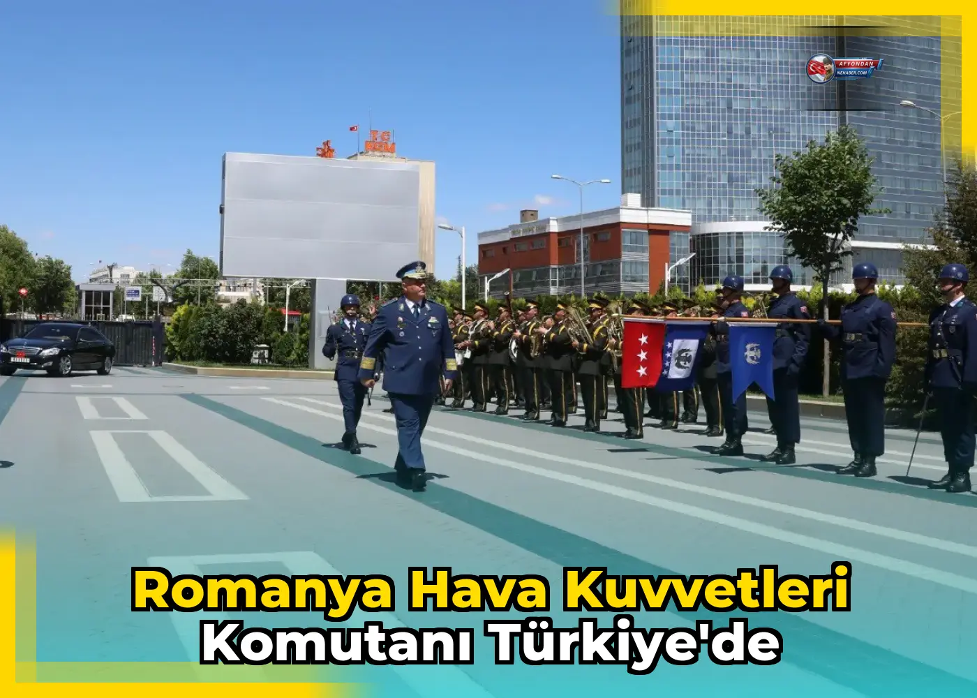 Romanya Hava Kuvvetleri Komutanı Türkiye'de