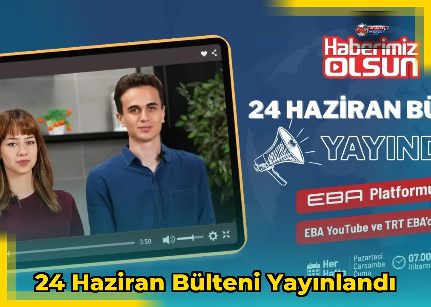 24 Haziran Bülteni Yayınlandı