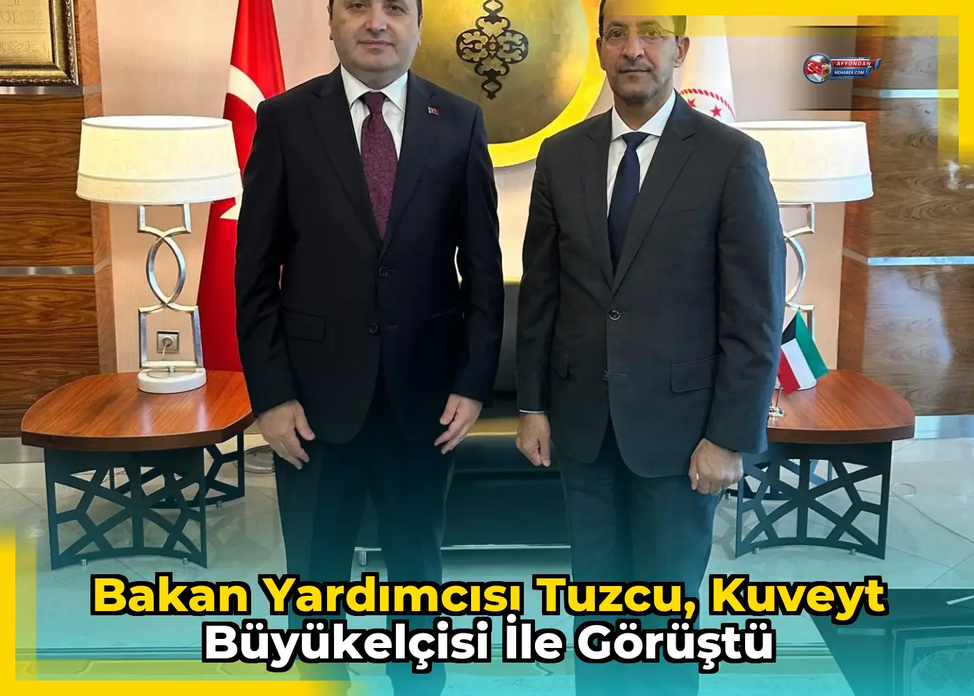 Bakan Yardımcısı Tuzcu, Kuveyt Büyükelçisi ile görüştü
