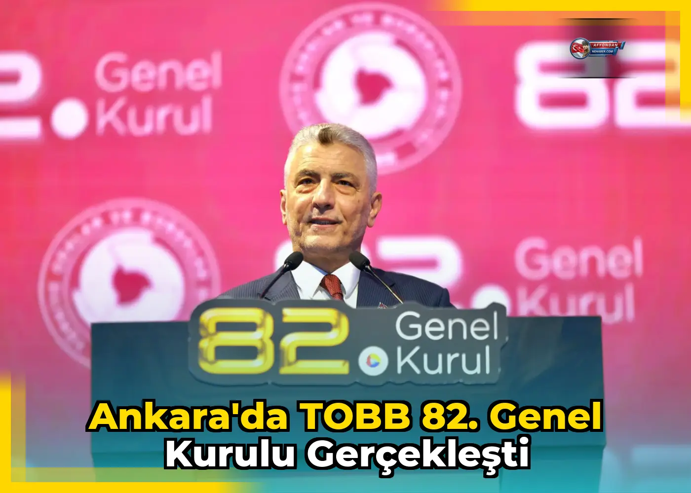 Ankara'da TOBB 82. Genel Kurulu gerçekleşti
