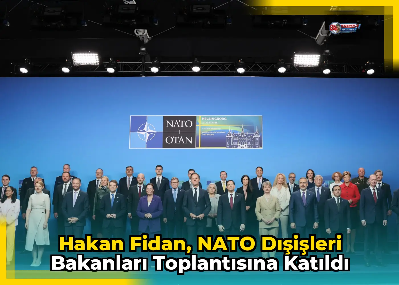 Hakan Fidan, NATO Dışişleri Bakanları Toplantısına Katıldı