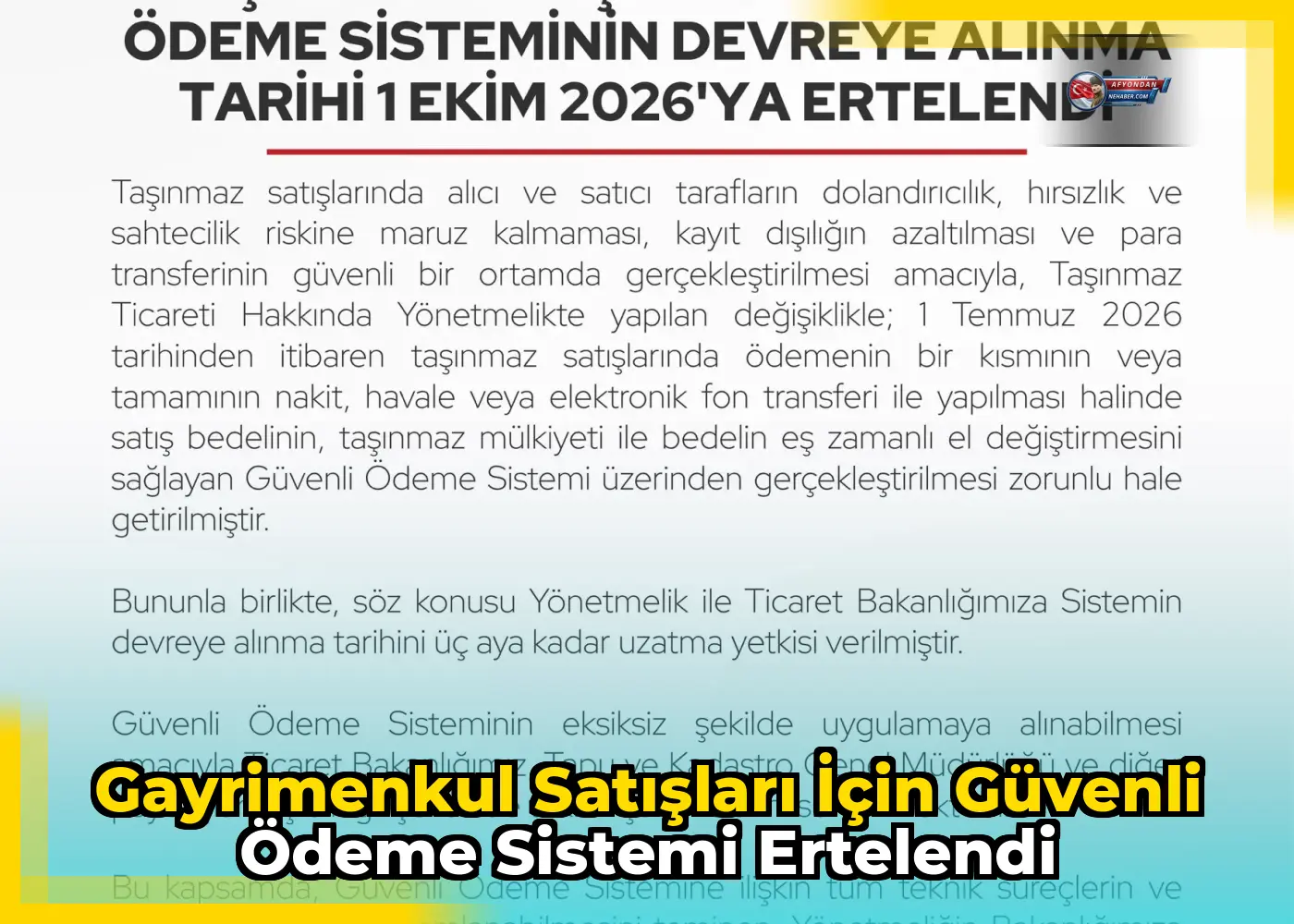 Gayrimenkul satışları için güvenli ödeme sistemi ertelendi