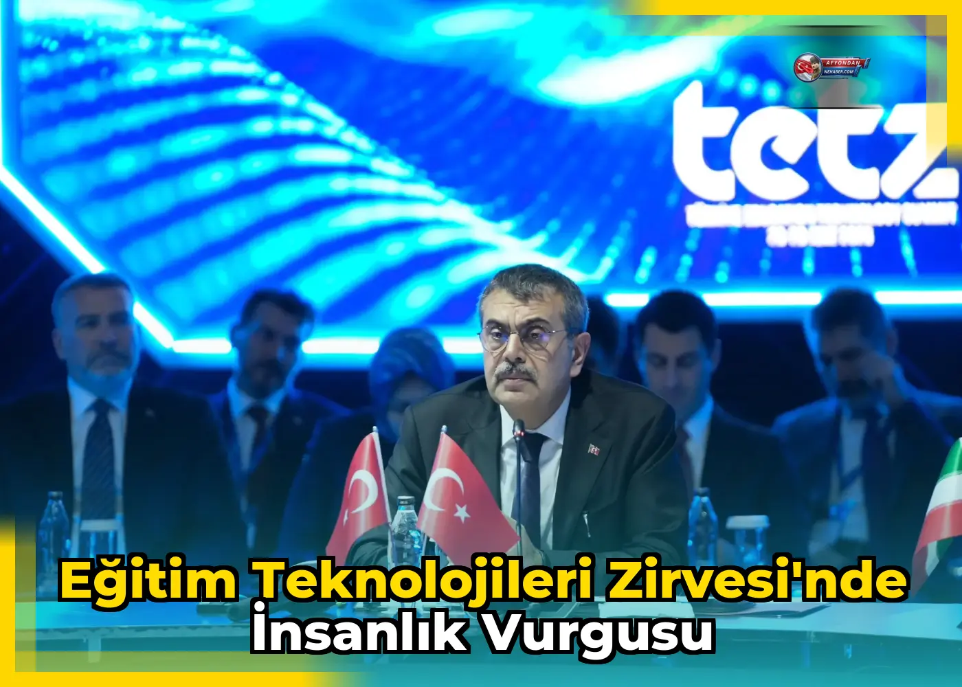 Eğitim Teknolojileri Zirvesi'nde İnsanlık Vurgusu