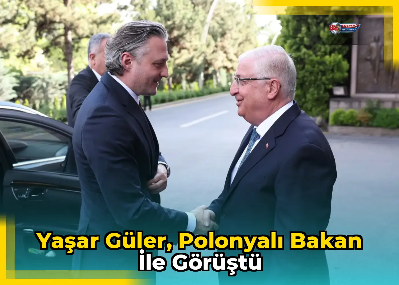 Yaşar Güler, Polonyalı Bakan ile görüştü
