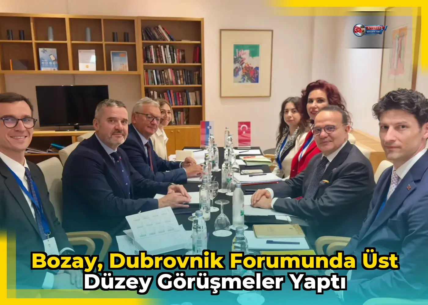 Bozay, Dubrovnik Forumunda Üst Düzey Görüşmeler Yaptı