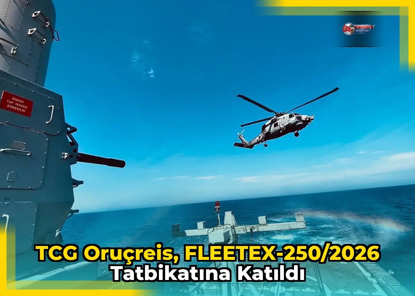 TCG Oruçreis, FLEETEX-250/2026 Tatbikatına Katıldı