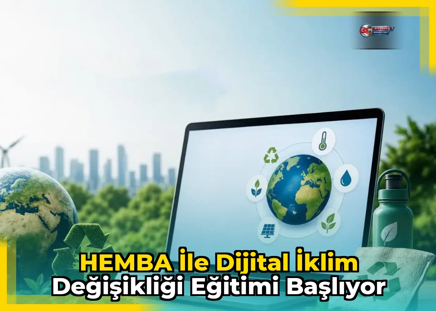 HEMBA ile Dijital İklim Değişikliği Eğitimi Başlıyor
