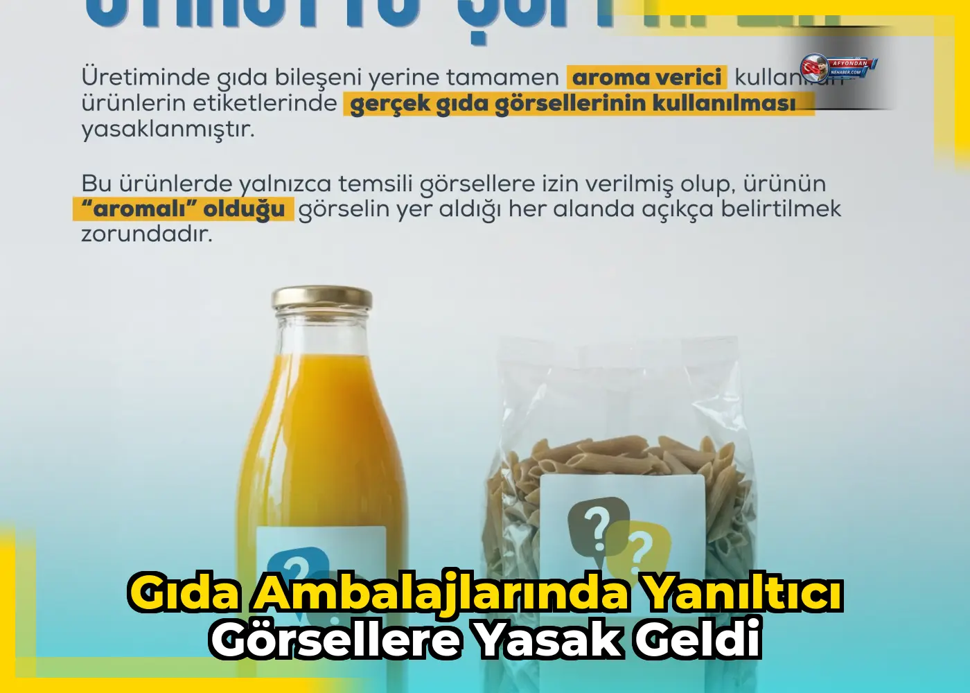 Gıda ambalajlarında yanıltıcı görsellere yasak geldi