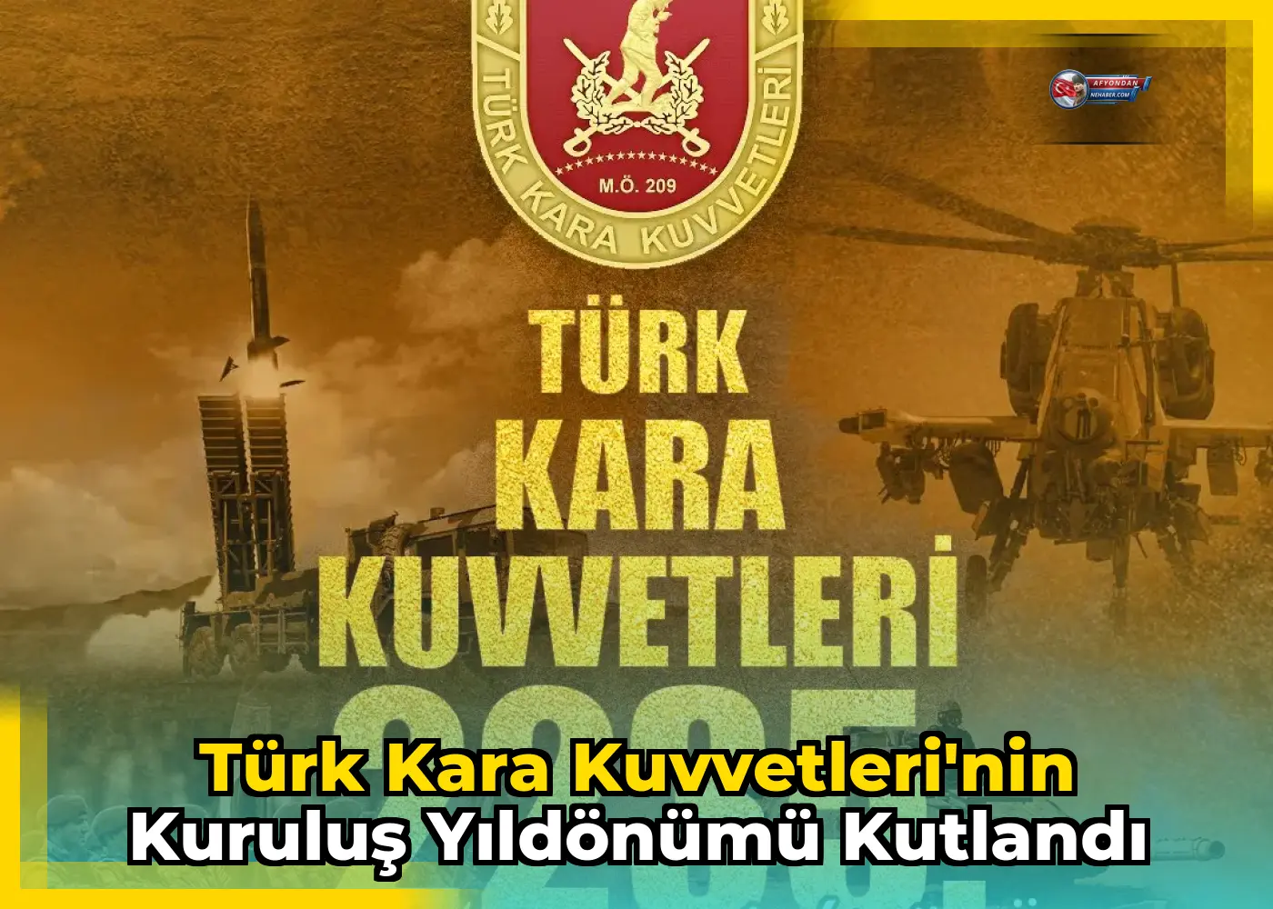 Türk Kara Kuvvetleri'nin kuruluş yıldönümü kutlandı