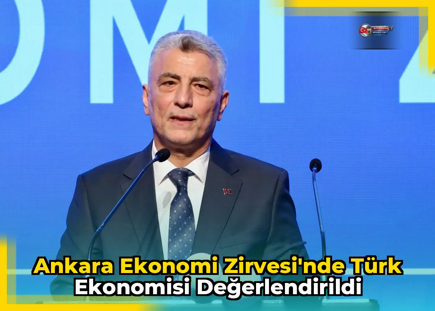 Ankara Ekonomi Zirvesi'nde Türk ekonomisi değerlendirildi