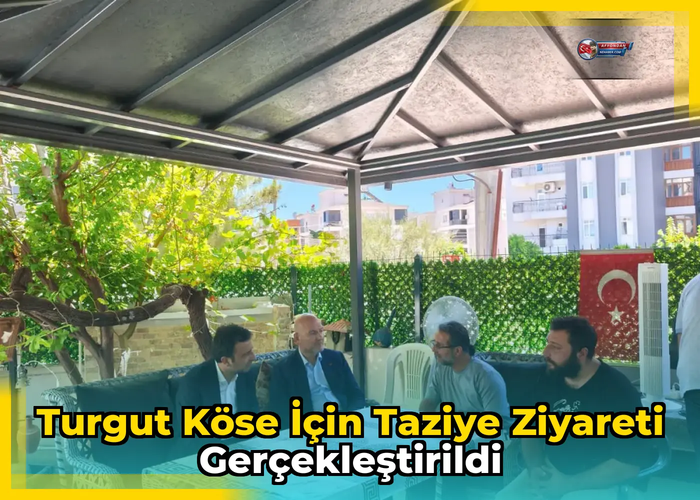 Turgut Köse için taziye ziyareti gerçekleştirildi