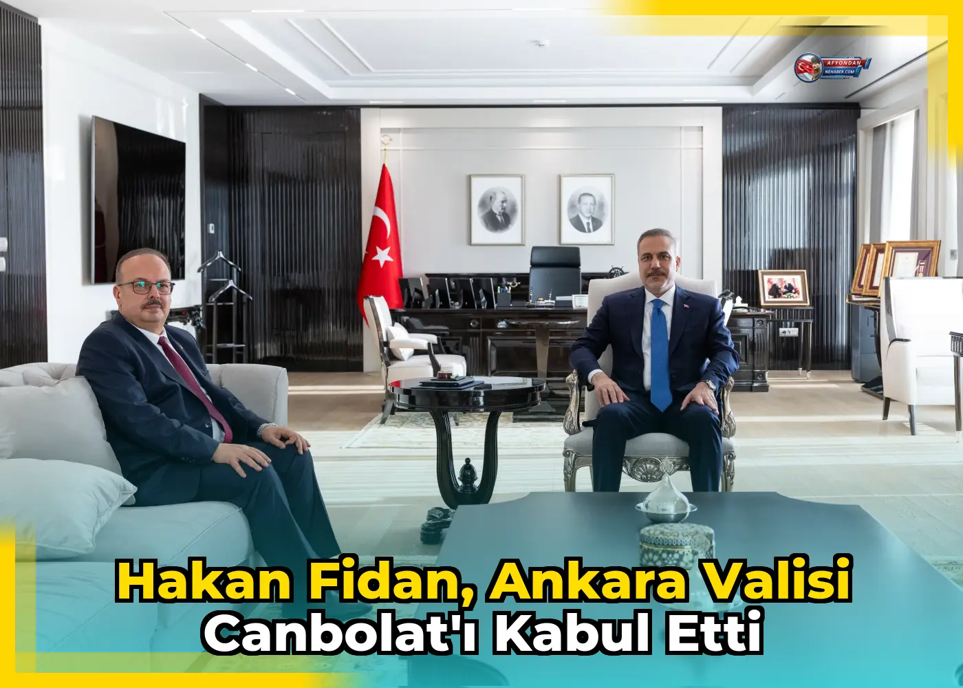 Hakan Fidan, Ankara Valisi Canbolat'ı kabul etti