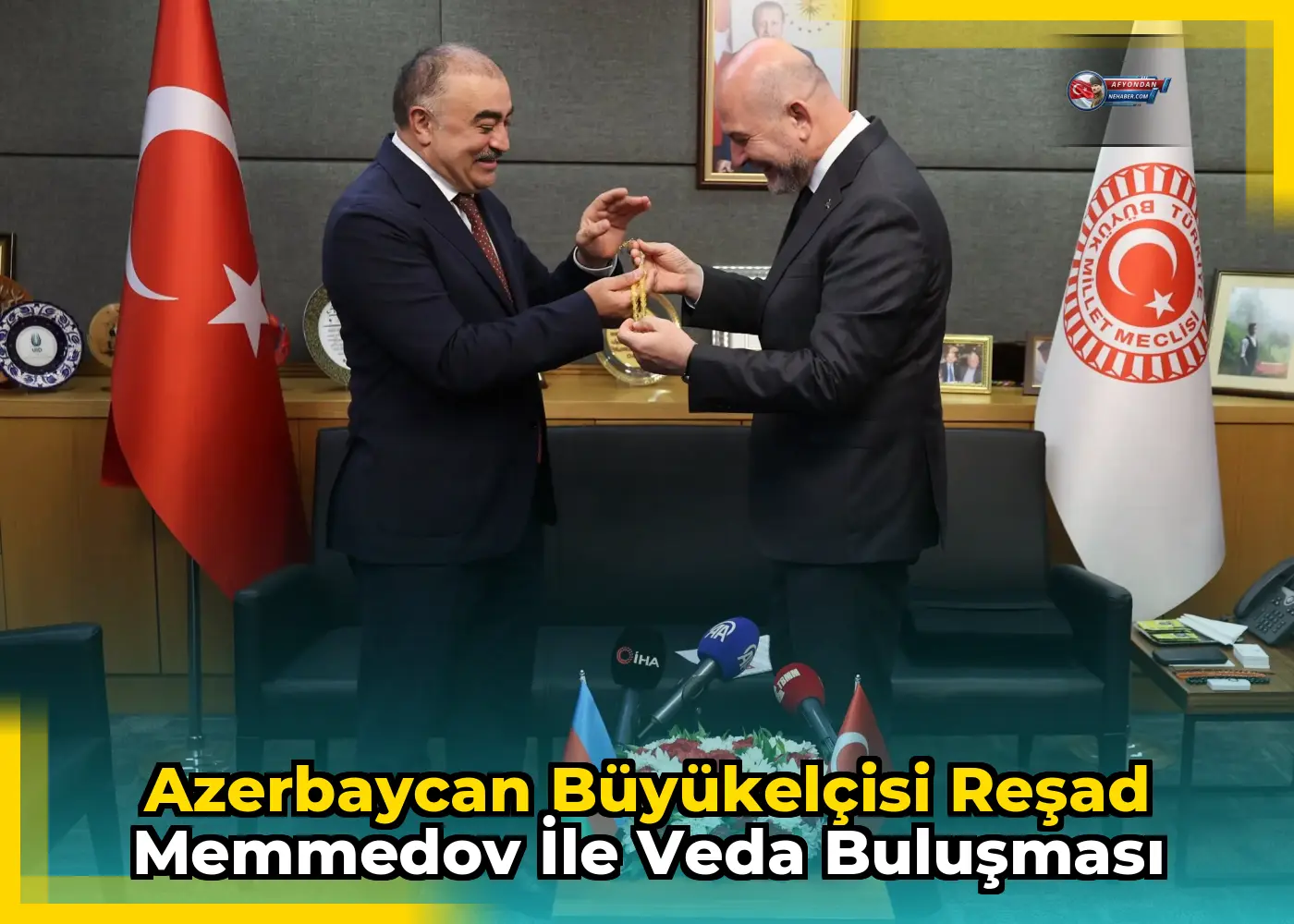 Azerbaycan Büyükelçisi Reşad Memmedov ile veda buluşması