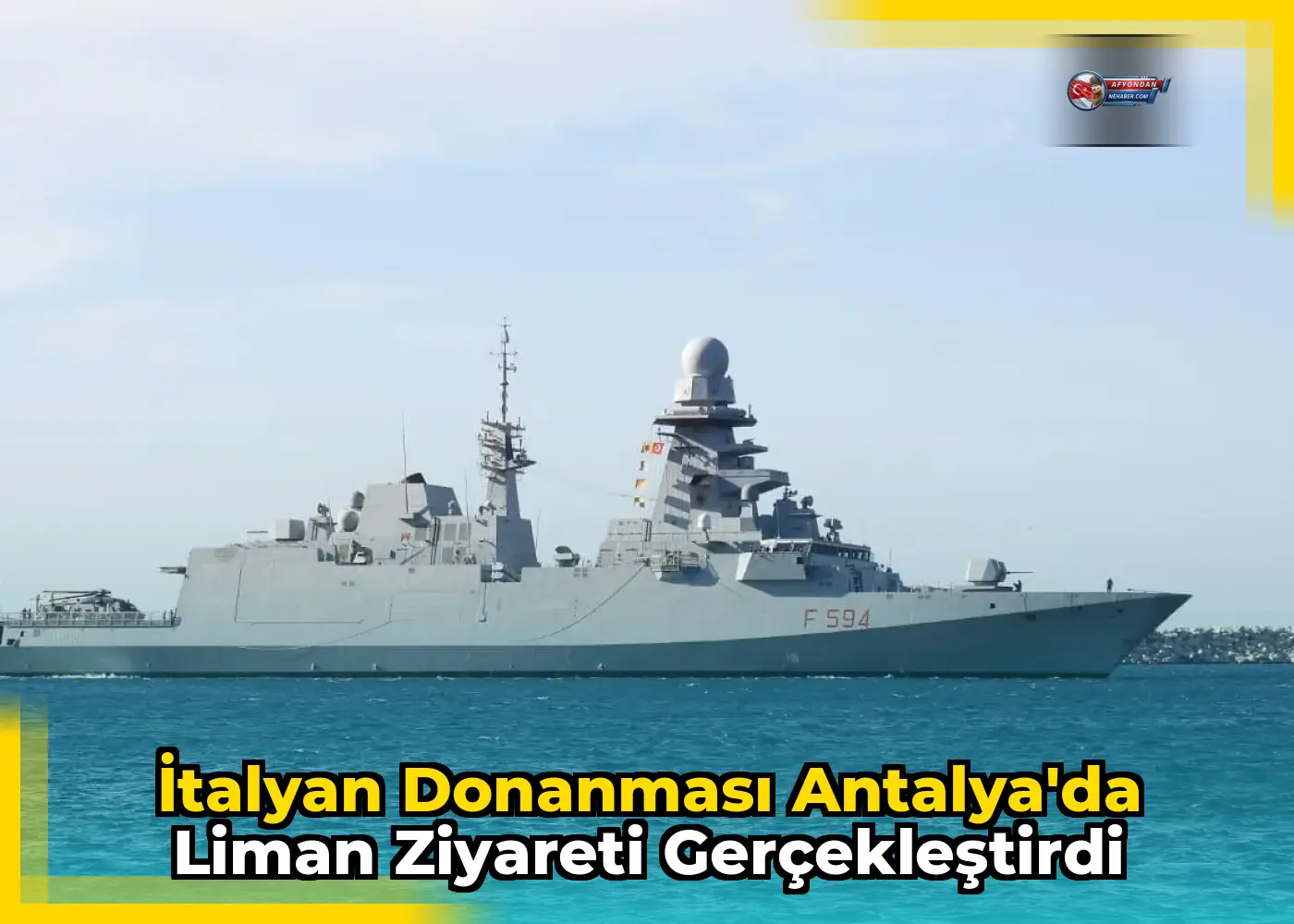 İtalyan Donanması Antalya'da Liman Ziyareti Gerçekleştirdi