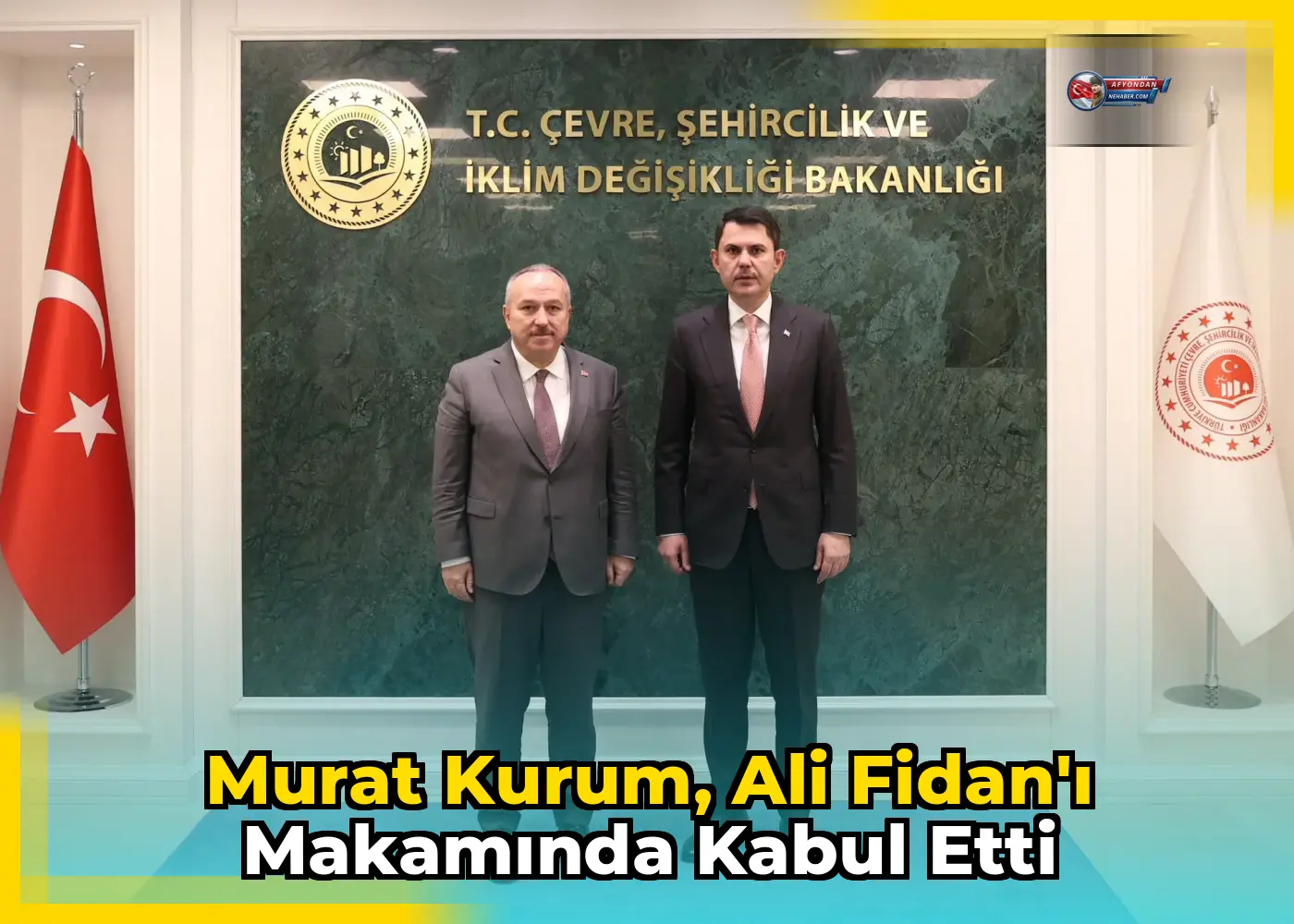 Murat Kurum, Ali Fidan'ı makamında kabul etti