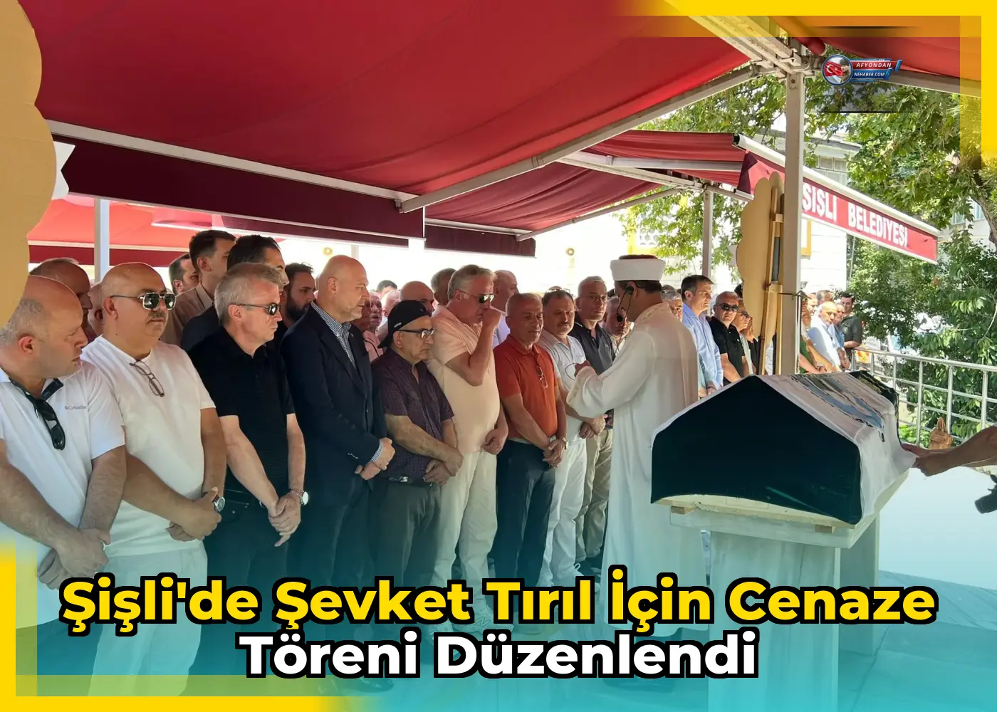 Şişli'de Şevket Tırıl için cenaze töreni düzenlendi