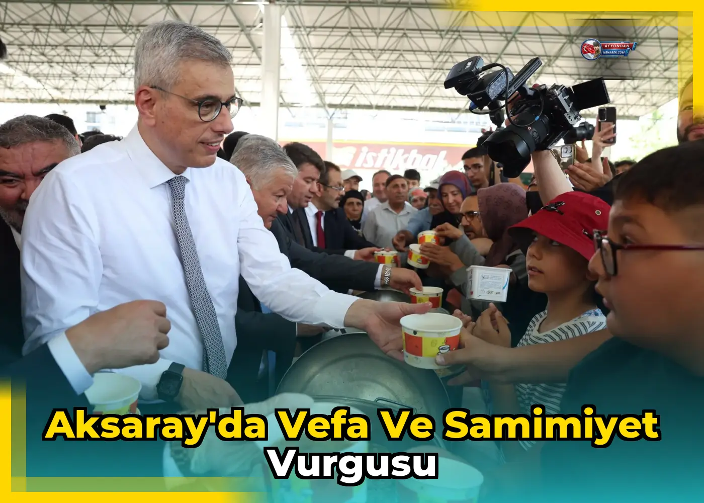 Aksaray'da vefa ve samimiyet vurgusu